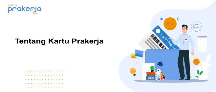 TENTANG KARTU PRAKERJA